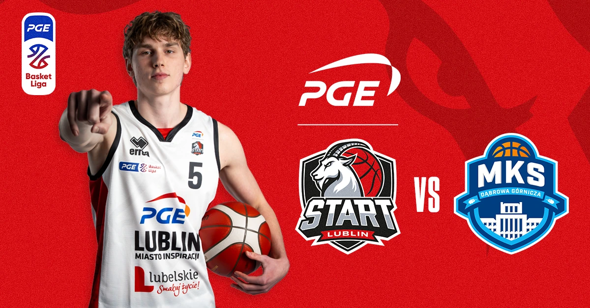 PGE Start Lublin vs MKS Dąbrowa Górnicza